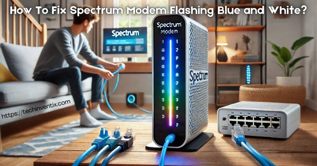 How To Fix Spectrum Modem Flashing Blue and White