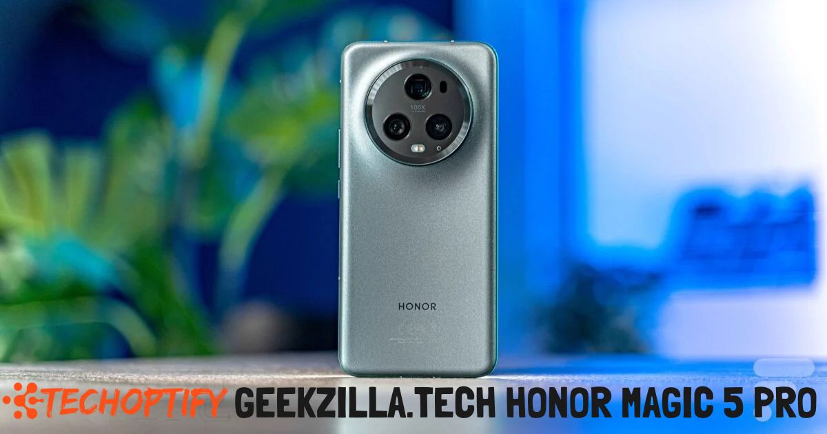 Geekzilla.tech Honor Magic 5 Pro