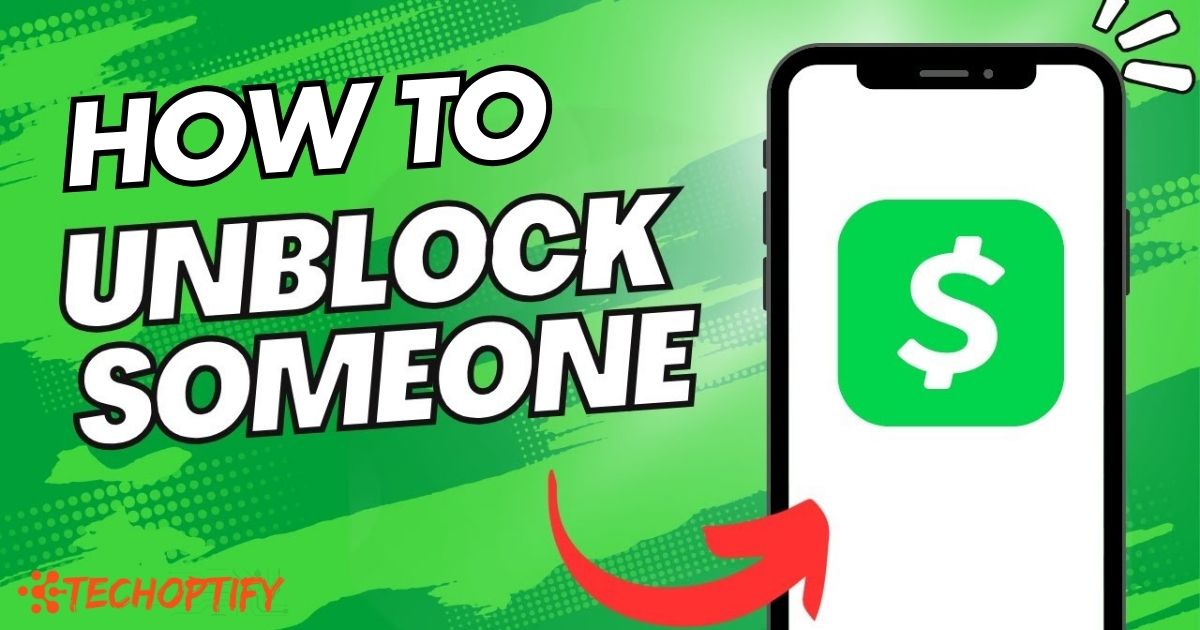 How to Unblock Someone on Cash App